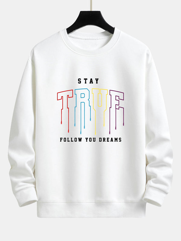 Stay True Print Relax Fit Sweatshirt